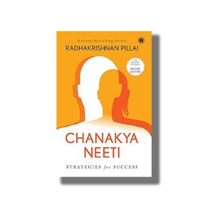 Chanakya Neeti | Strategies for Success Deluxe Edition | Book Hardcover (Radhakrishnan Pillai)
