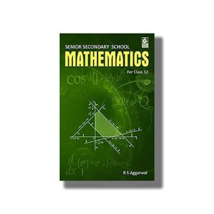 Senior Secondary School Mathematics for Class 12 CBSE 2025-26 Edition | Book Paperback (R S Aggarwal)