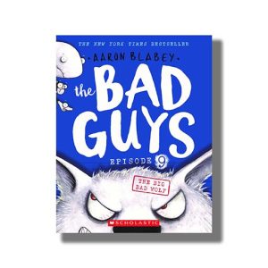 Bad Guys Episode # 9 | The Big Bad Wolf | Book Paperback (Aaron Blabey)