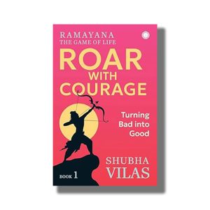Ramayana The Game Of Life Book 1 Roar With Courage | Book Paperback (Shubha Vilas)
