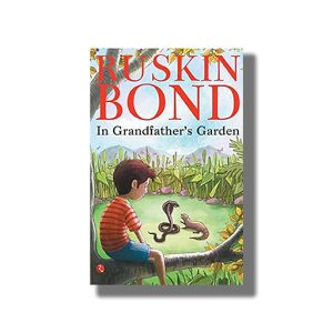 In Grandfathers Garden | Book Paperback (Ruskin Bond)