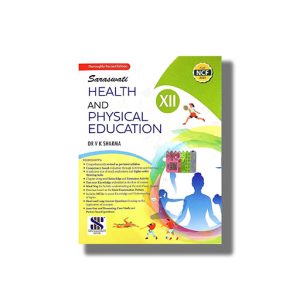 Saraswati Health and Physical Education Class 12th 2025-26 Edition | Book Paperback (V K Sharma)