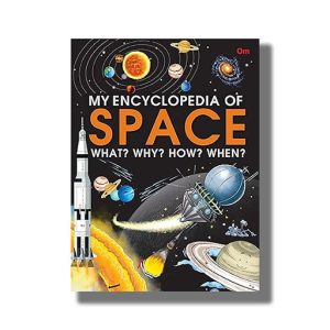 My Encyclopedia Of Space What  Why  How  When | Book Paperback (Om Kidz)