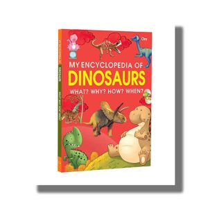 My Encyclopedia Of Dinosaurs What When Why How | Book Paperback (Om Kidz)