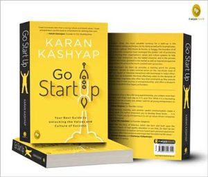 Go Start Up | Your Best Guide To Unlocking The Values And Culture Of Success Book Paperback (Karan Kashyap)