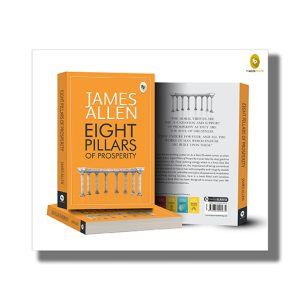 Eight Pillars Of Prosperity | Step-By-Step Guide To A Prosperous Life | Book Paperback (James Allen)