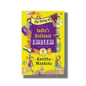 Story of Indias National Emblem | Book Hardcover (Kavitha Mandana)