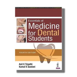 Essentials Of Medicine For Dental Students 4Th Edition | Book Paperback (Anil K Tripathi)