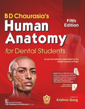 BD Chaurasias Human Anatomy for Dentel Students 5th Edition | Book Paperback