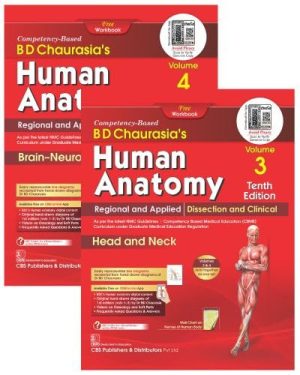 Bd Chaurasia Human Anatomy Vol 3 & 4 Regional And Applied Dissection And Clinical | Head And Neak/Brain-Neuroanatomy 10Th Edition | Book Paperback