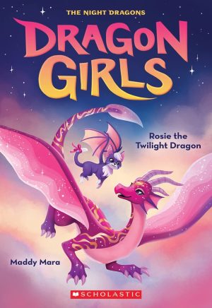 Dragon Girls # 7 | Rosie The Twilight Dragon | Book Paperback (Maddy Mara)
