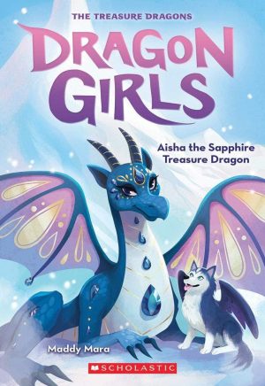 Dragon Girls # 5 | Aisha The Sapphire Treasure Dragon | Book Paperback (Maddy Mara)
