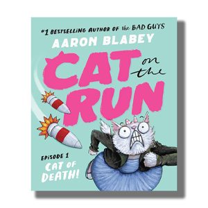 Cat On The Run # 1 | Book Paperback (Aaron Blabey)