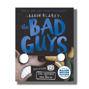 Bad Guys Episode # 19 The Serpent And The Beast | Book Paperback (Aaron Blabey)