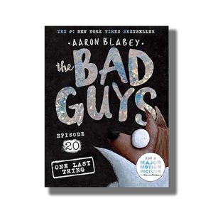 Bad Guys Episode #20 | One Last Thing | Book Paperback (Aaron Blabey)