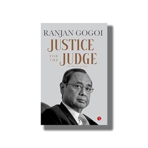 Justice For The Judge | An Autobiography | Book Hardcover (Ranjan Gogoi)