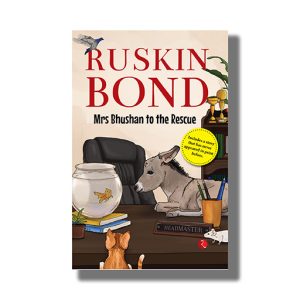 Mrs Bhushan to the Rescue | Book Paperback (Ruskin Bond)