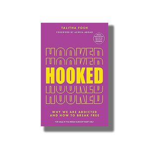 Hooked | Why We Are Addicted and How To Break Free | Book Paperback (Talitha Fosh)