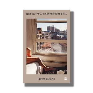 Not Quite A Disaster After All | Book Hardcover (Buku Sarkar)