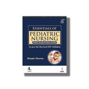 Essentials Of Pediatric Nursing As Per Revised Inc Syllabus 4Th Edition | Book Paperback (Rimple Sharma)