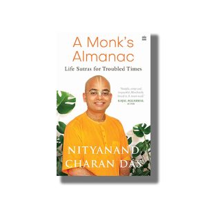 Monks Almanac | Sutras For Navigating Lifes Most Pressing Issues | Book Paperback (Nityanand Charan Das)
