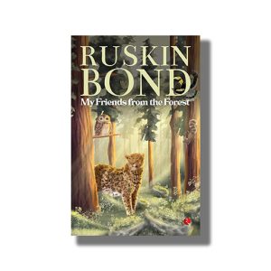 My Friends from the Forest | Book Paperback (Ruskin Bond)