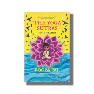 Yoga Sutras For Children | Book Paperback (Roopa Pai)
