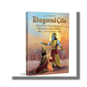 Illustrated Bhagavad Gita for Children | Timeless Teachings of Wisdom and Virtue | Book Hardcover (Wonder) Shubha Vilas