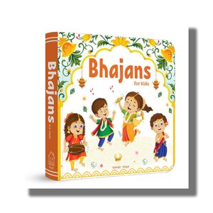 Bhajans For Kids | Illustrated Prayer Book Bhajans In Three Languages For Easy Understanding | Age | Book Hardcover (Wonder House Book)