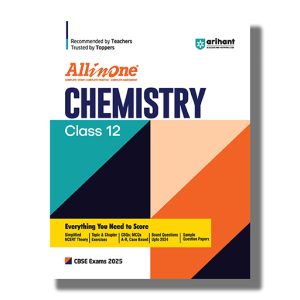 All In One Chemistry Cbse Class 12 2024-25 Edition | Book Paperback (Arihant) Indu Gupta