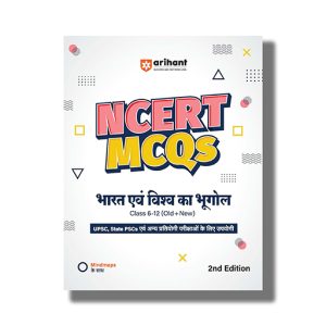 Ncert Mcqs Bharat Ayum Vishva Ka Bhugol Class 6 -12 (Old+New) For Upsc State Pscs And Other Competitive 2Th Hindi Medium 2024-25 Edition | Book Paperback (Arihant) Code D951