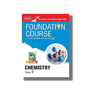 Foundation Course Chemistry for NEET/OLYMPIAD/NTSE Class 6 2025-26 Edition | Book Paperback (MTG)
