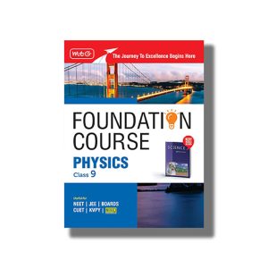 Foundation Course Physics for NEET/OLYMPIAD/NTSE Class 9 2025-26 Edition | Book Paperback (MTG)
