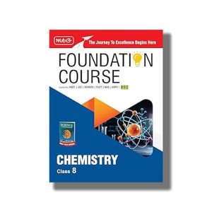 Foundation Course Chemistry for NEET/OLYMPIAD/NTSE Class 8 2025-26 Edition | Book Paperback (MTG)