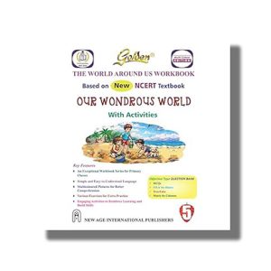 Golden World Around US Workbook Class 5 | Based on New NCERT Textbook Our Wondrous World | 2025-26 Edition | Book Paperback (S Gupta)
