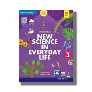 Oxford New Science in Everyday Life Class 3 Preparatory Stage | Book Paperback (Vaishali Gupta)