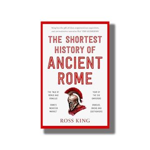 Shortest History of Ancient Rome | Book Paperback (Ross King)