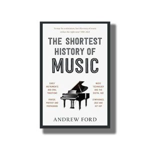 Shortest History of Music | Book Paperback (Andrew Ford)