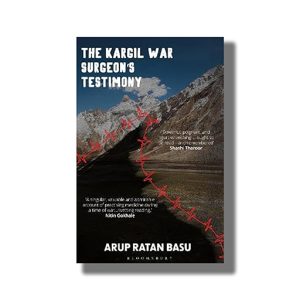 Kargil War Surgeons Testimony | Book Paperback (Arup Ratan Basu)