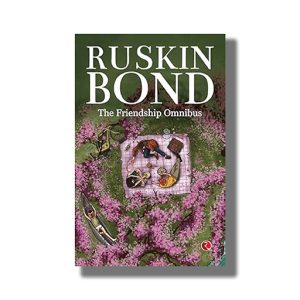 Friendship Omnibus | Book Paperback (Ruskin Bond)