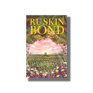 Days I Loved You | Book Paperback (Ruskin Bond)
