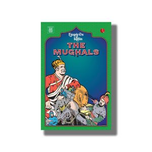 Empires Of  India The Mughals | Book Paperback (Shdeshna Shone Ghose)