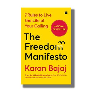 Freedom Manifesto | 7 Rules To Live The Life Of  Your Calling | Book Paperback (Karan Bajaj)