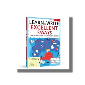 Learn to Write Excellent Essays | Book Paperback (Aidan Hackenburg)