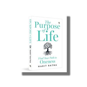 Purpose Of Life | Find Your Path To Oneness | Book Paperback (Harit Ratna)