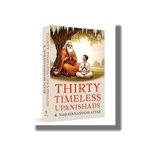 Thirty Timeless Upanishads | Book Paperback (K Narayanaswami Aiyar)