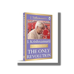 Only Revolution | Book Paperback (J Krishnamurti)