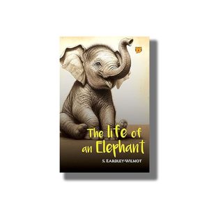 Life of an Elephant | Book Paperback (S Eardley-Wilmot)