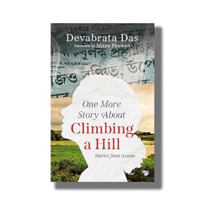 One More Story About Climbing A Hill | Book Paperback (Devabrata Das)