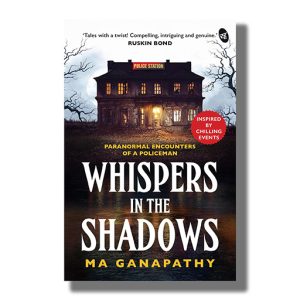 Whispers in the Shadows | Book Paperback (MA Ganapathy)